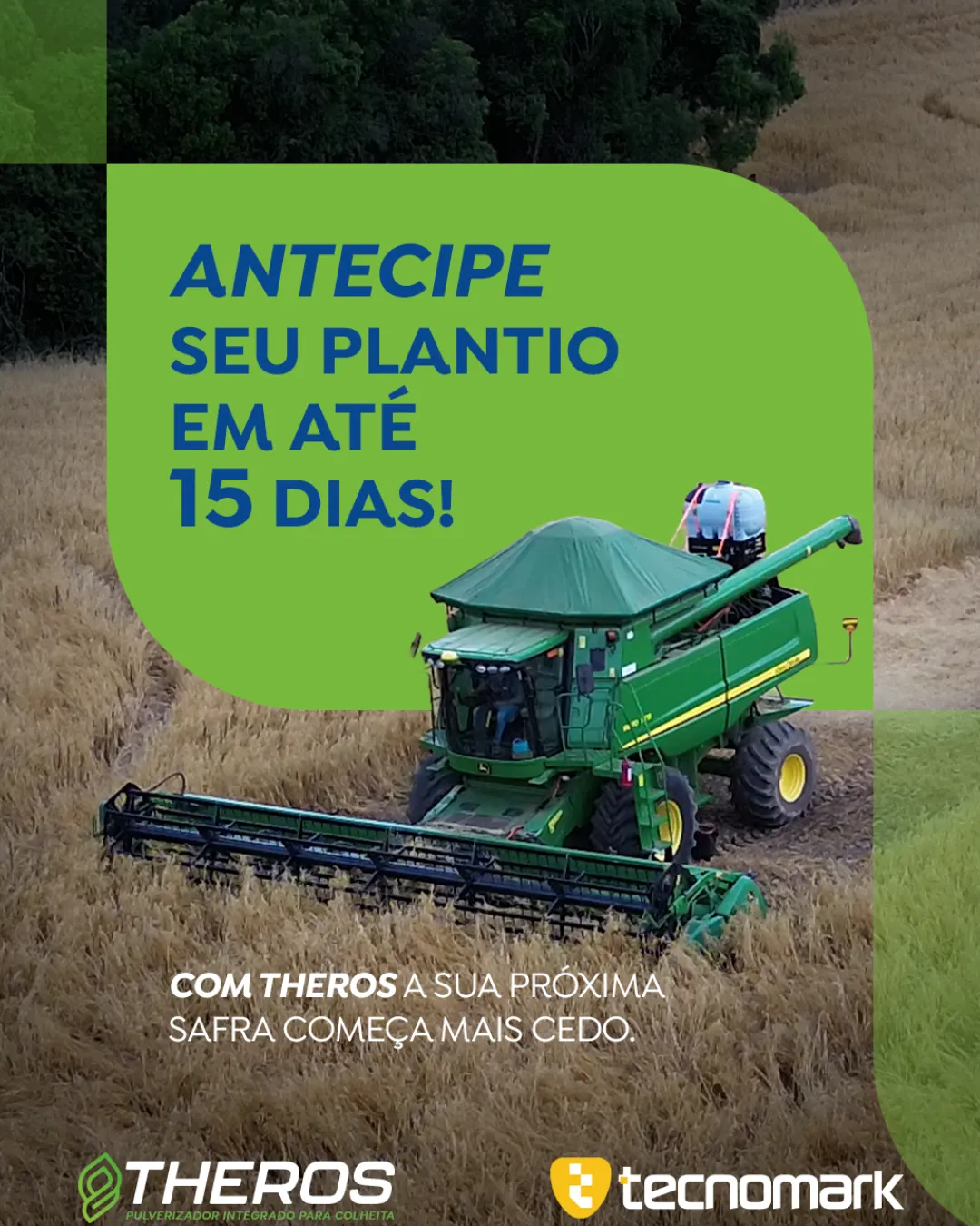 ANTECIPE SEU PLANTIO EM ATÉ 15 DIAS