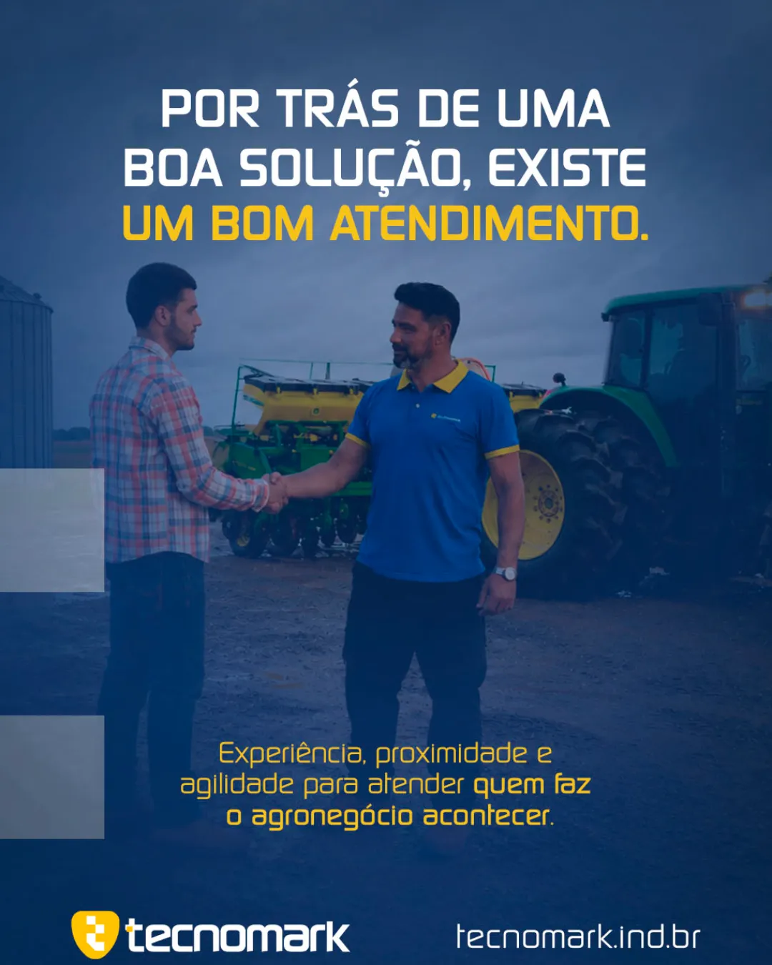 POR TRÁS DE UMA BOA SOLUÇÃO, EXISTE UM BOM ATENDIMENTO.